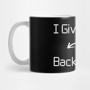 I give Back T-Shirt mug apparel hoodie tote gift sticker pillow art pin Mug